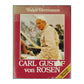 Ralph Herrmanns: Carl Gustaf Von Rosen