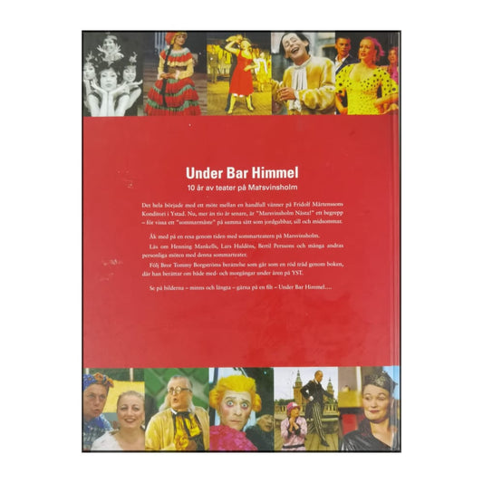 Ystads Stående Teatersälls: Under Bar Himmel Marsvinsholm 1996-2006