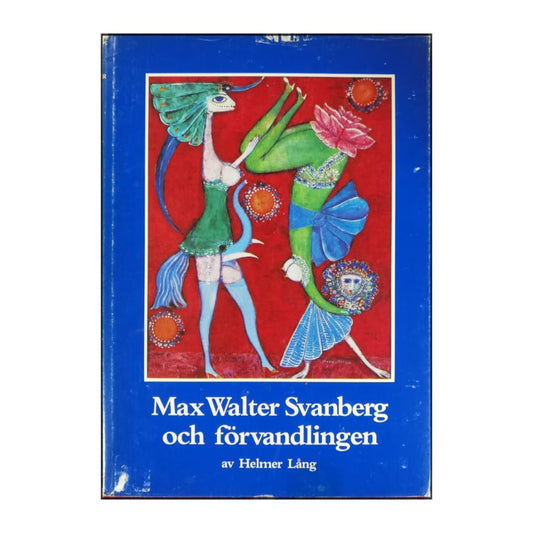 Helmer Lång: Max Walter Svanberg Och Förvandlingen