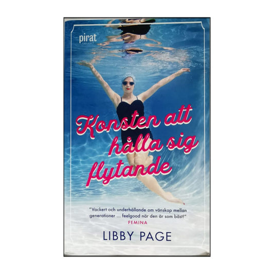 Libby Page: Konsten Att Hålla Sig Flytande