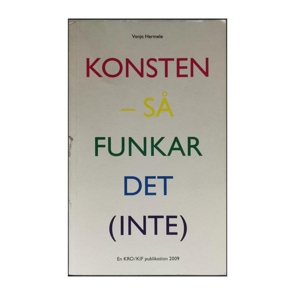 Vanja Hermele: Konsten: Så Funkar Det