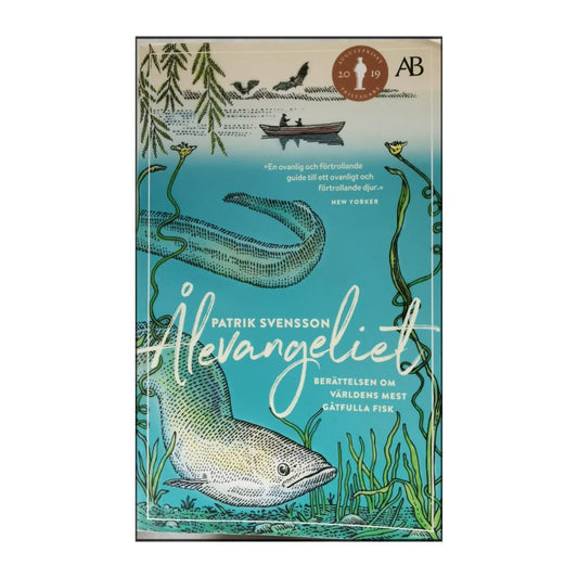 Patrik Svensson: Ålevangeliet