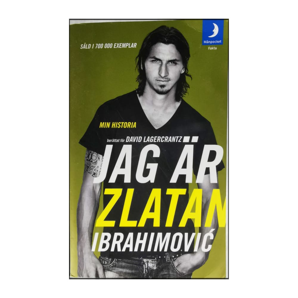 Zlatan Ibrahimović & David Lagercrantz: Jag Är Zlatan Ibrahimović