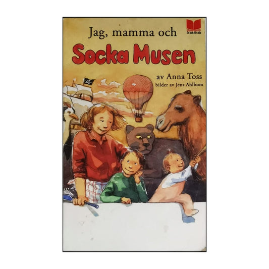 Anna Toss: Jag Mamma Och Socka Musen