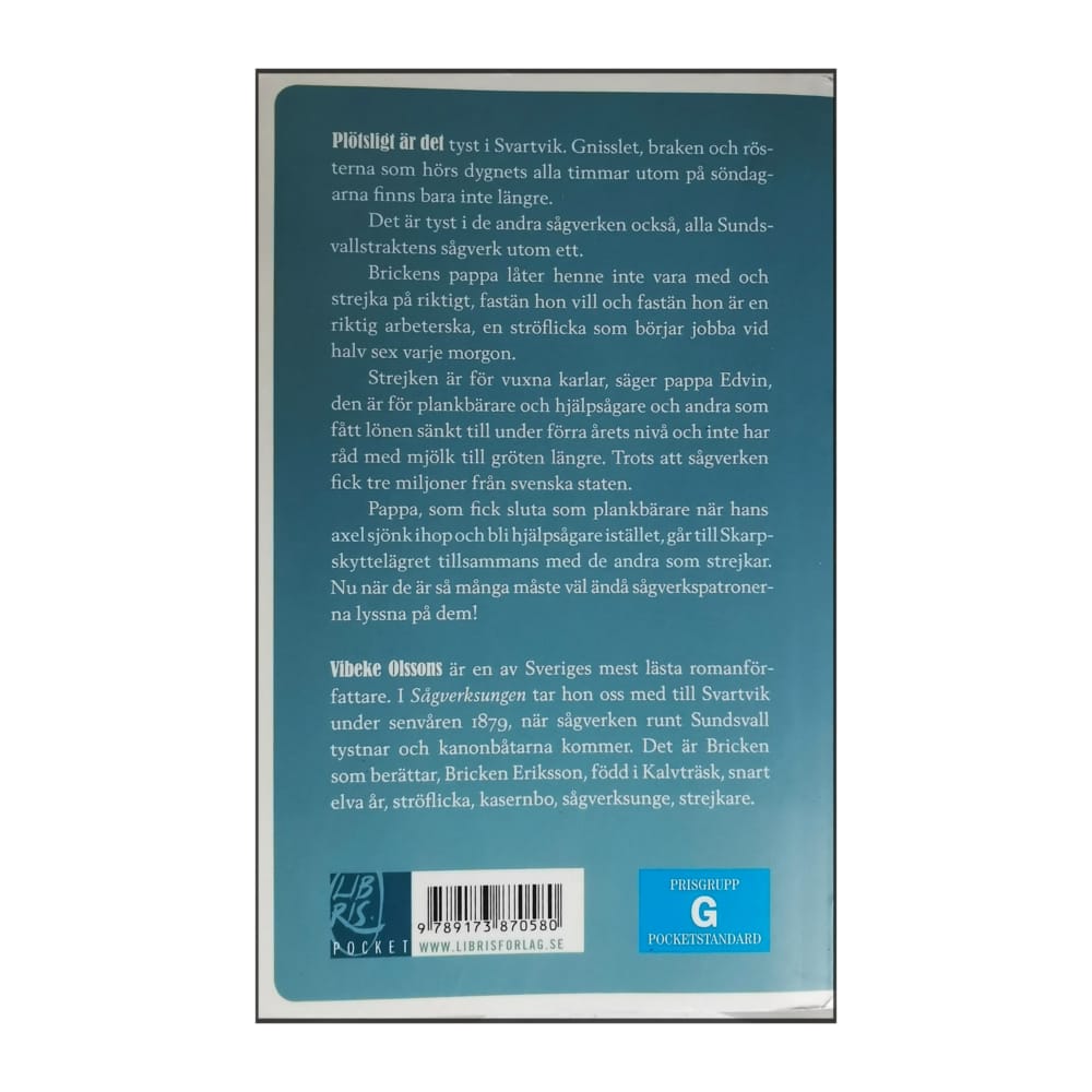 Vibeke Olsson: Sågverksungen