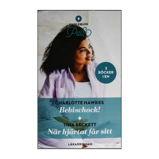 Charlotte Hawkes: Bebischock + Tina Beckett: När Hjärtat Får Sitt