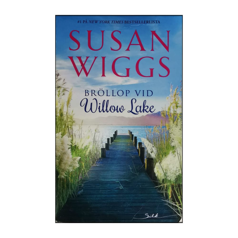 Susan Wiggs: Bröllop Vid Willow Lake