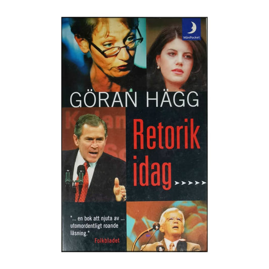 Göran Hägg: Retorik Idag