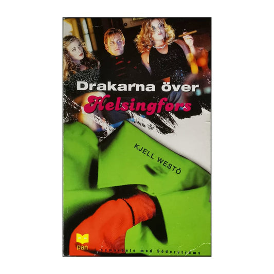 Kjell Westö: Drakarna Över Helsingfors