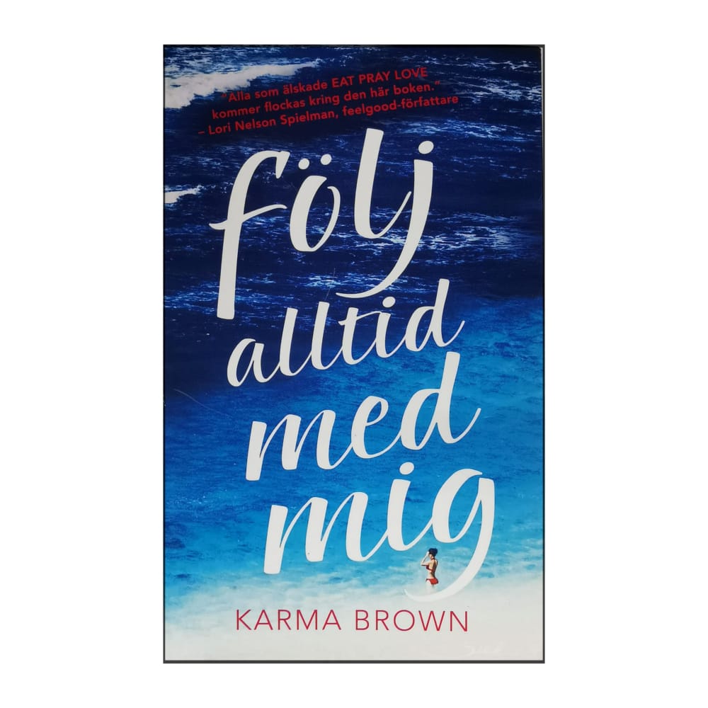 Karma Brown: Följ Alltid Med Mig