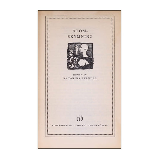 Katarina Brendel: Atomskymning