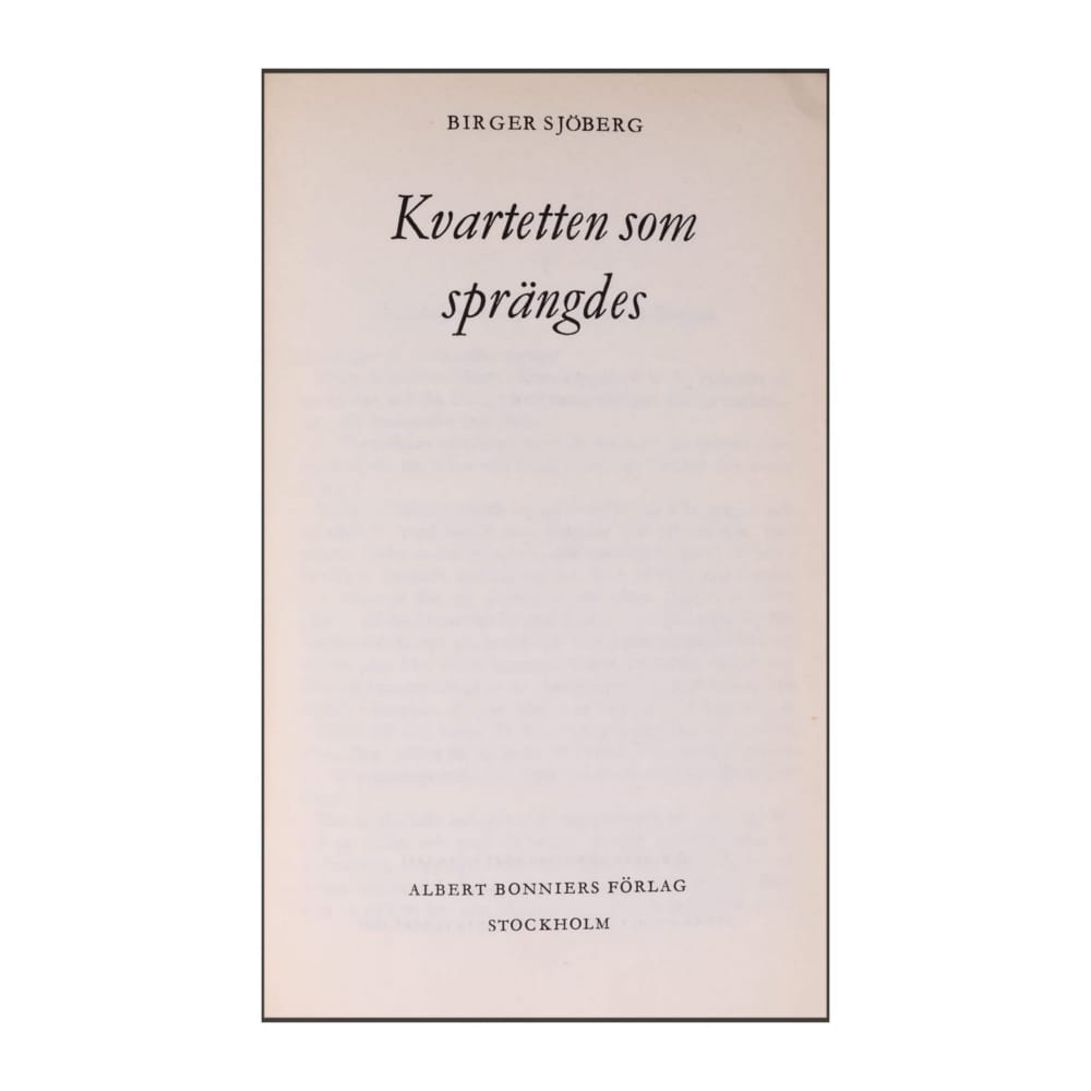 Birger Sjöberg: Kvartetten Som Sprängdes