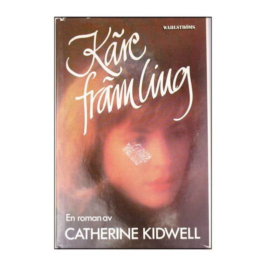 Catherine Kidwell: Käre Främling