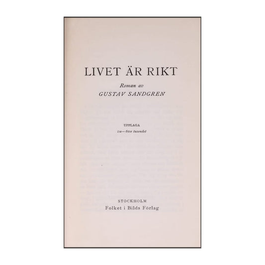 Gustav Sandgren: Livet Är Rikt