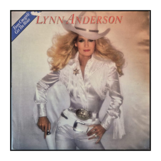 Lynn Anderson: Even Cowgirls Get The Blues