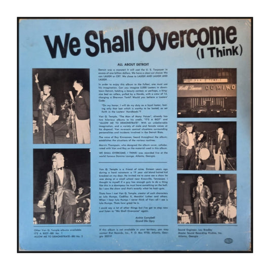 Van Q Temple: We Shall Overcome (I Think)