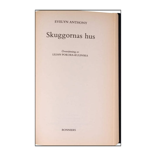 Evelyn Anthony: Skuggornas Hus