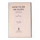 George Mikes: How To Be An Alien