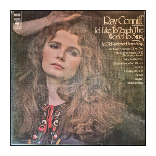 Ray Conniff And The Singers: I'D Like To Teach The World To Sing