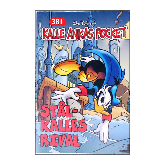 Kalle Ankas Pocket 381 - Stål-Kalles Rival
