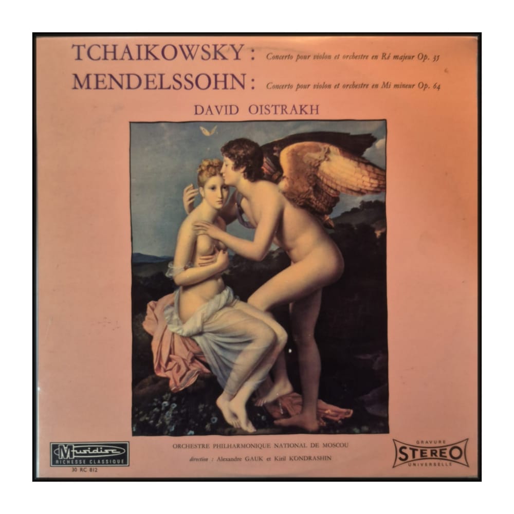 Tchaikowsky & Mendelssohn & David Oistrakh & Orchestre Philharmonique De Moscou