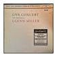 Glenn Miller: Live Concert Music Made Famous
