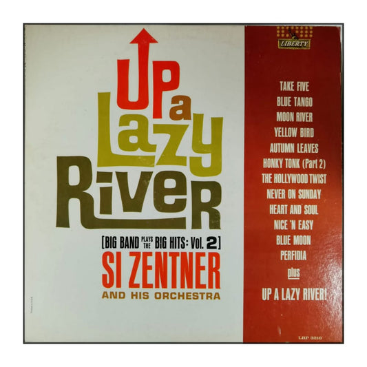 Si Zentner And His Orchestra: Up A Lazy River