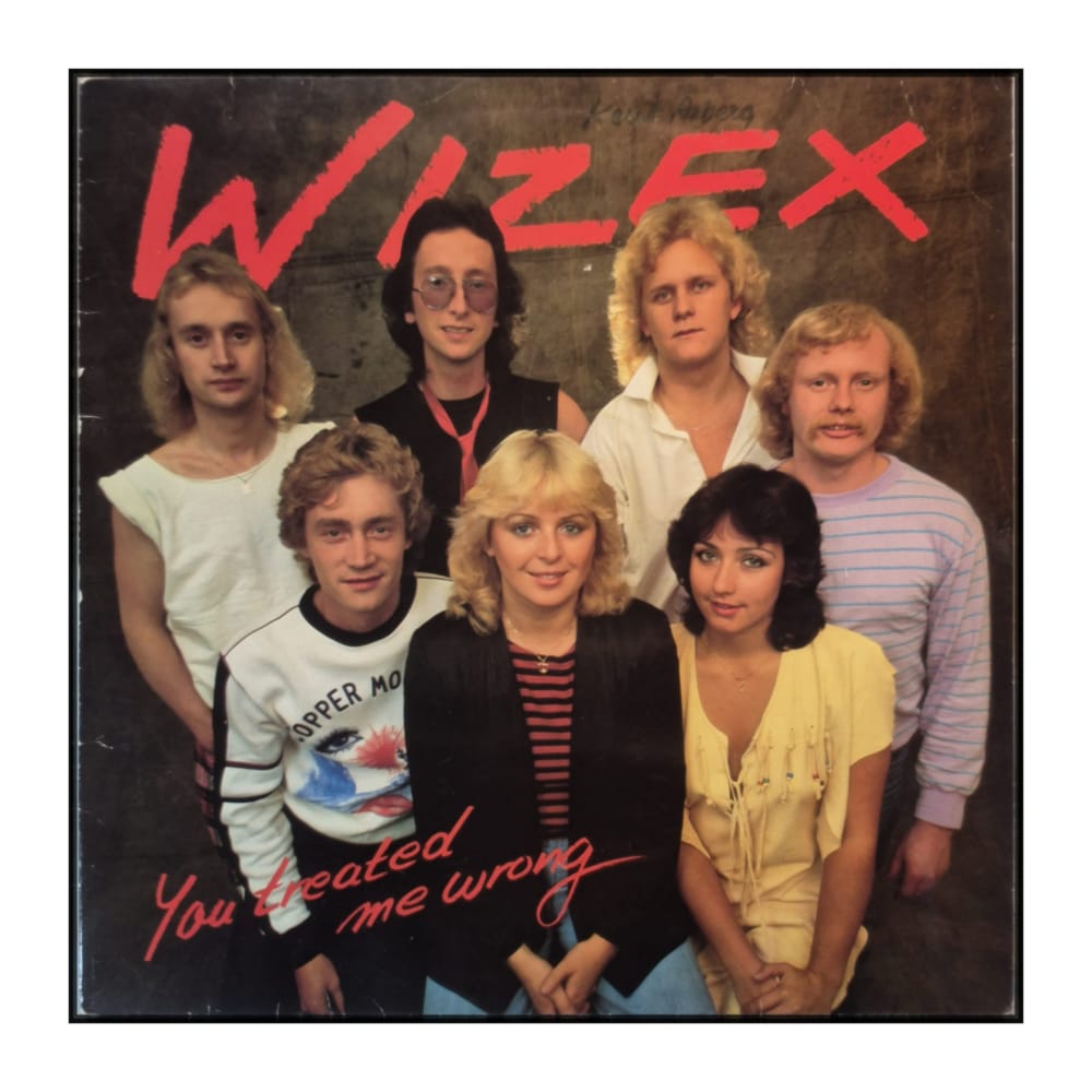 Wizex: You Treated Me Wrong