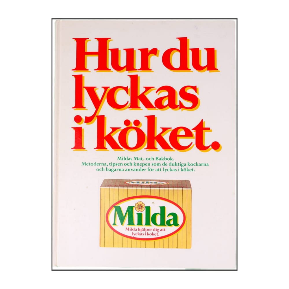Milda: Hur Du Lyckas I Köket