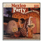 Los Tijuana Mariachis: Mexico Party