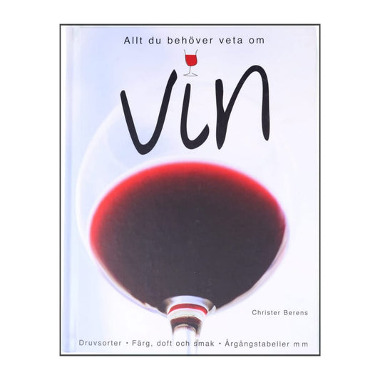 Christer Berens: Allt Du Behöver Veta Om Vin