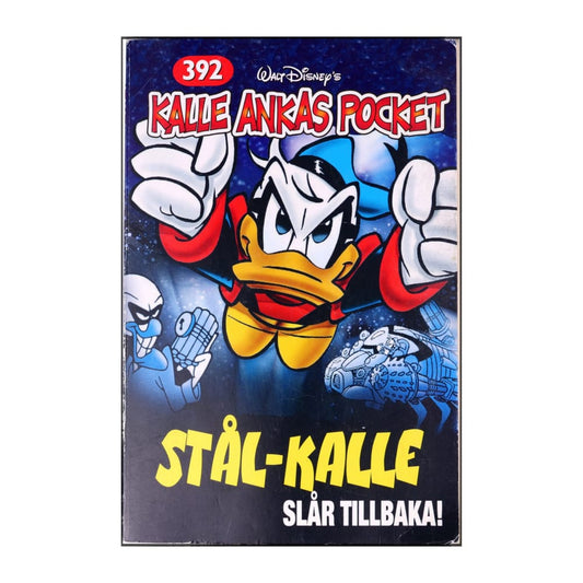 Kalle Ankas Pocket 392 - Stål-Kalle Slår Tillbaka!