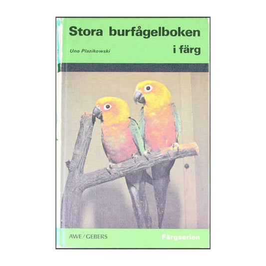 Uno Plazikowski: Stora Burfågelboken I Färg