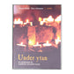 Torgny Wirén & Mats Johansson: Under Ytan: En Andaktsbok För Ungdomar Och Andra Vuxna