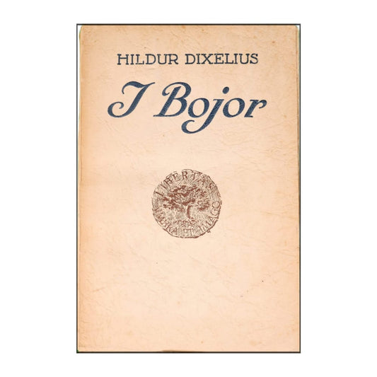 Hildur Dixelius: I Bojor