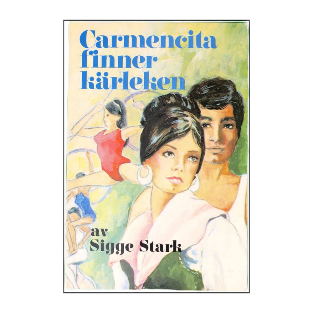 Sigge Stark: Carmencita Finner Kärleken