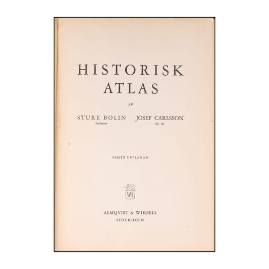 Sture Bolin & Josef Carlsson: Historisk Atlas