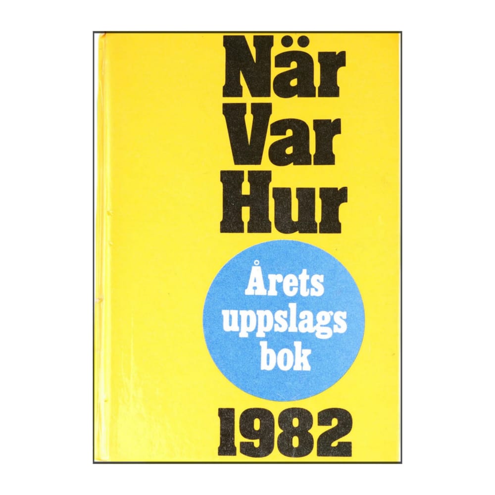 När Var Hur 1982
