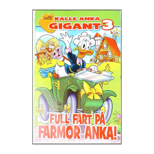Kalle Anka Gigant 3: Full Fart På Farmor Anka
