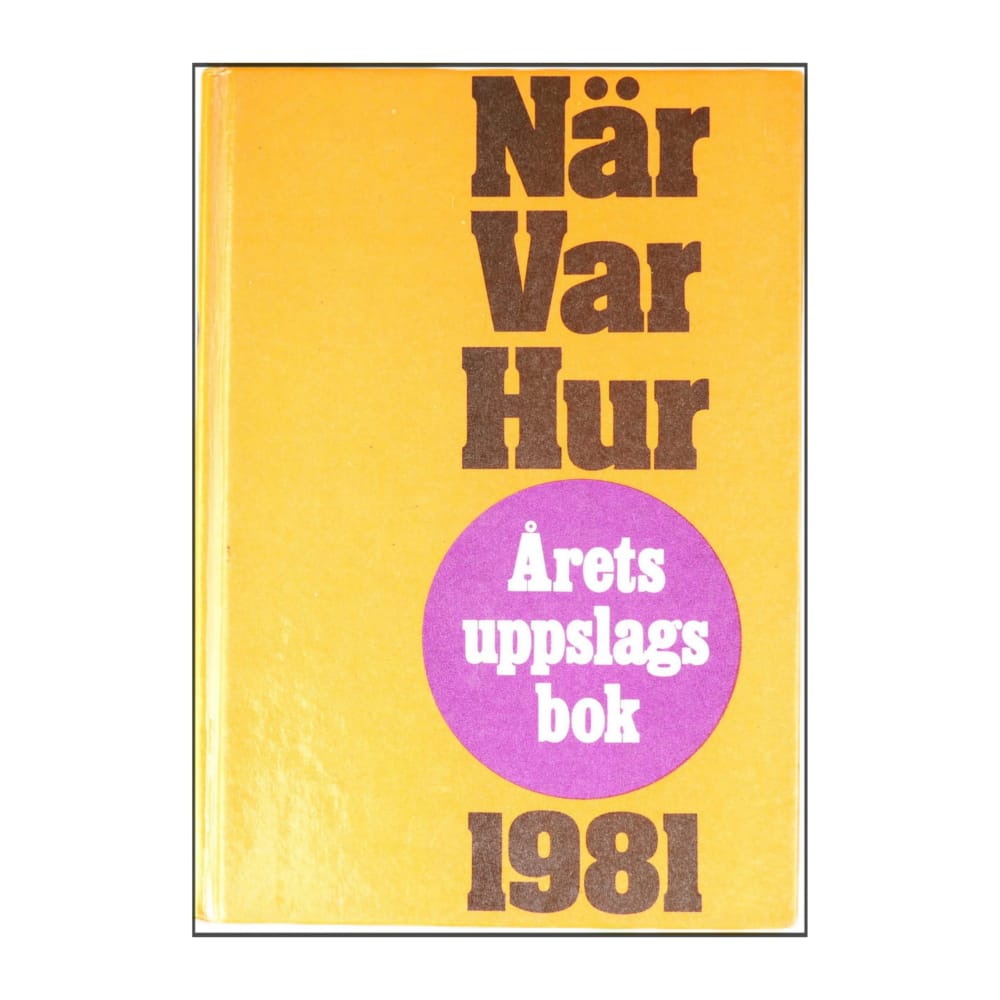 När Var Hur 1981