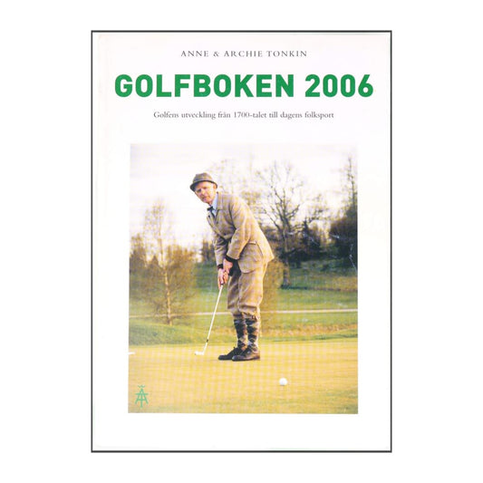 Anne & Archie Tonkin: Golfboken 2006