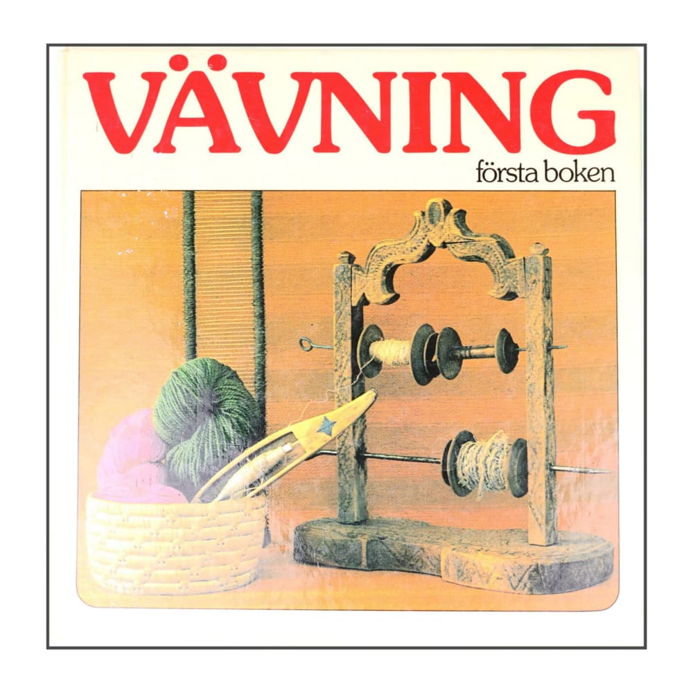 Märta Brodén: Vävning Första Boken