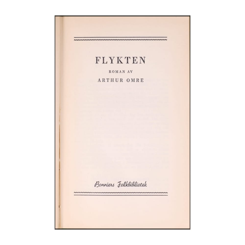 Arthur Omre: Flykten