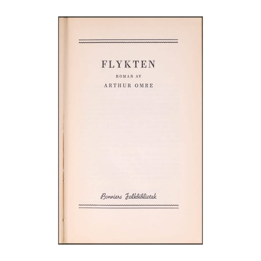 Arthur Omre: Flykten
