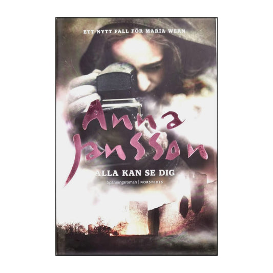 Anna Jansson: Alla Kan Se Dig