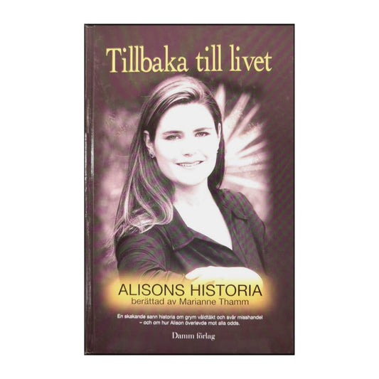 Marianne Thamm: Tillbaka Till Livet