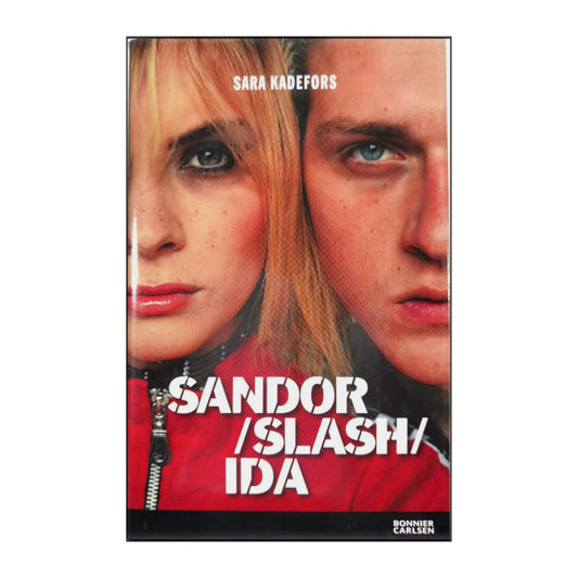 Sara Kadefors: Sandor Slash Ida