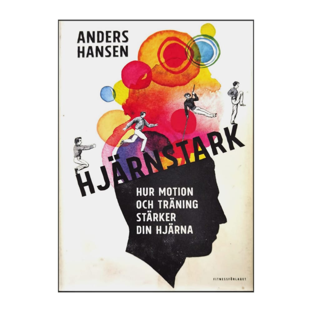 Anders Hansen: Hjärnstark