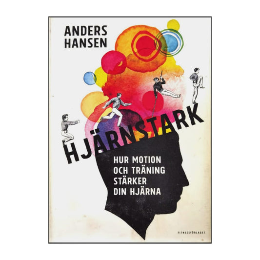 Anders Hansen: Hjärnstark