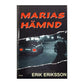 Erik Eriksson: Marias Hämnd